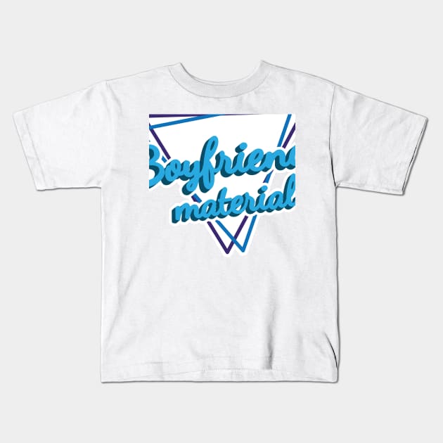 Boyfriend Material Valentine Kids T-Shirt by Classic Vintage
